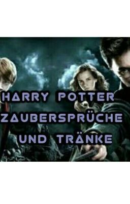 Harry Potter Zaubersprüche und Tränke 