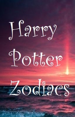 Harry Potter Zodiacs