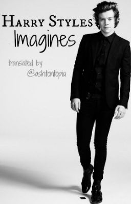 Harry Styles Imagines