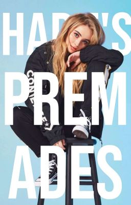 Hart's Premades