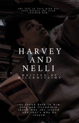 HARVEY AND NELLI