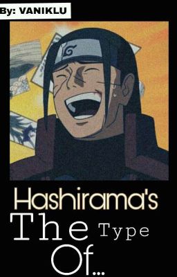 Hashirama Es El Tipo De...