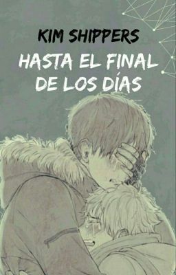 Hasta el final de los dias (Kagehina)