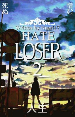 Hate : Loser (2)