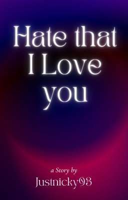 Hate that I Love you (The Blacklist FF) -Slow Updates-