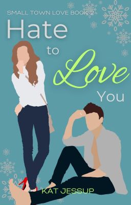 Hate to Love You - An Enemies-to-Lovers Christmas Romance