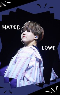 Hated Love | BTS Suga ff. | VÉGRE ÁTÍRÁS ALATT-ami per pillanat szünetel- |