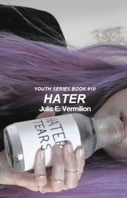 Hater [Youth Series ~ Book #10]