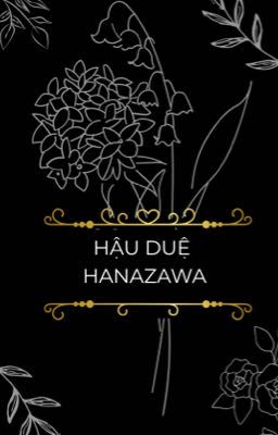 Hậu Duệ Hanazawa