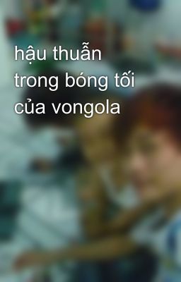 hậu thuẫn trong bóng tối của vongola