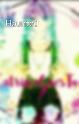 Haunted