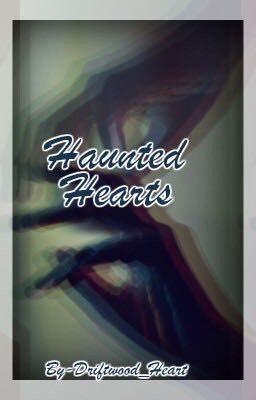 Haunted Hearts {Cashby}