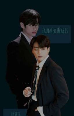 Haunted Hearts - Taekook ✓