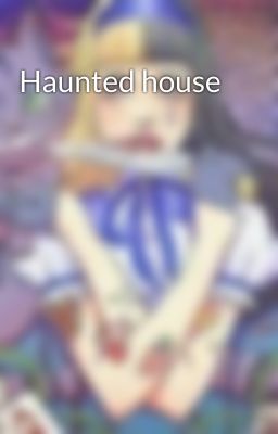 Haunted house 