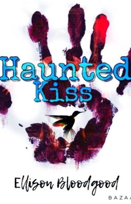 Haunted Kiss ✔️