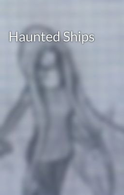 Haunted Ships