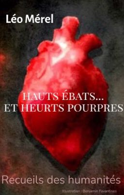 Hauts ébats... et heurts pourpres