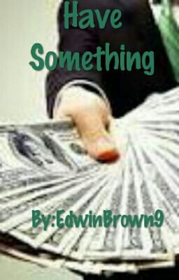 Have Something 