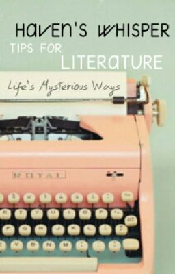 Haven's Whisper: Tips For Literature