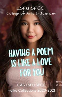 Having a Poem is Like A Love for You: CAS Haiku Collections 2020-2021