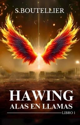 Hawing: Alas En Llamas