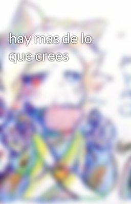 hay mas de lo que crees