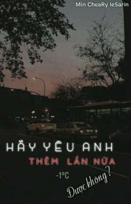 HÃY YÊU ANH THÊM LẦN NỮA