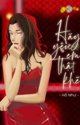 Hãy yêu em thật khẽ - Hồ Như