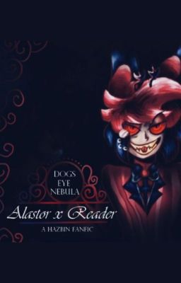 Hazbin Hotel Alastor x Reader