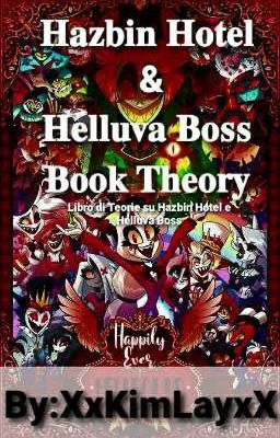 •°Hazbin Hotel & Helluva Boss Book Theory°•     [Libro di Teorie su H.H. e H.B.]