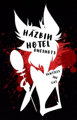 | Hazbin Hotel Oneshots |