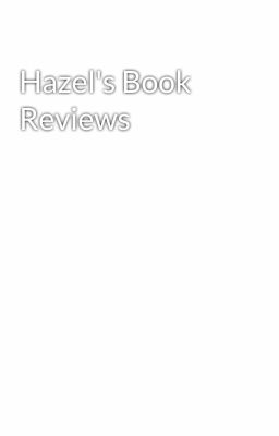 Hazel's Book Reviews 