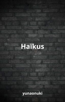 Haïkus