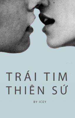 [HĐ] Trái Tim Thiên Sứ (Full)