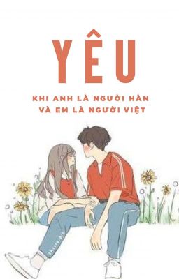 [HĐ] Yêu (Ngắn, Full)