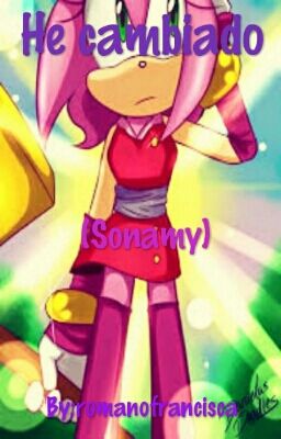 He cambiado (sonamy )