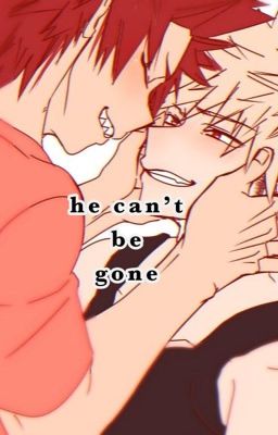 he can't be gone // last tweets 2 // kiribaku