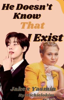 He Doesn't Know That I Exist (Jake Enhypen x Kween Yasmin)