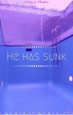 『He has sunk』 • kth+jjk  ⊱terminé⊰