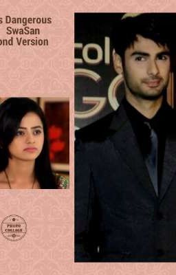 He is Dangerous (SwaSan) Second Version 