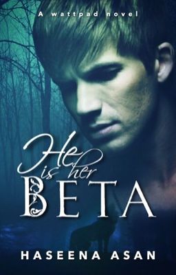 He Is Her Beta | Bad Boy x Bad Girl |ON HOLD