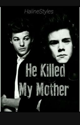 He Killed My Mother ✔️ 