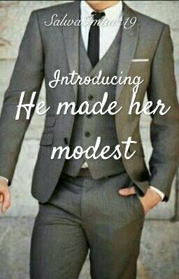 He made her modest-Finished✅✔