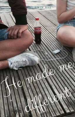 He made me different - arrêtée 