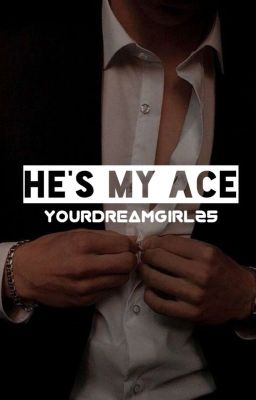 He's My Ace |18+