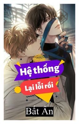 Hệ thống lại lỗi rồi 