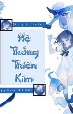 Hệ Thống Thiên Kim