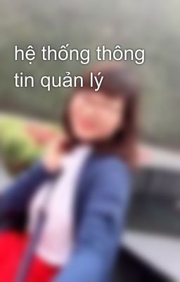 hệ thống thông tin quản lý