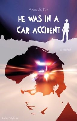 He Was In A Car Accident - Larry Stylinson