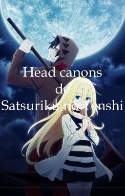 Head canons de Satsuriku no tenshi